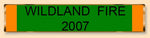 Wildland Fire 2007 Citation Bar | National Medals Of Honor